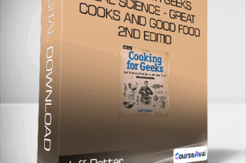 Jeff Potter - Cooking for Geeks - Real Science - Great Cooks and Good Food - 2nd Edition
