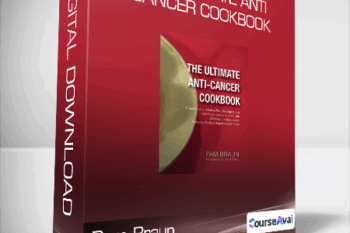 Pam Braun - The Ultimate Anti-Cancer Cookbook