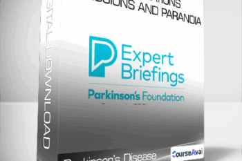 Parkinson’s Disease Psychosis - Hallucinations Delusions and Paranoia