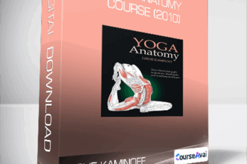 Leslie Kaminoff - Yoga Anatomy Course (2010)
