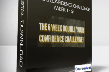 6 Weeks Confidence Challenge - (Week 1 - 6)