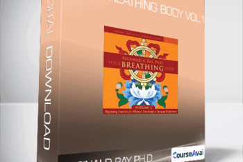 Reginald Ray PH.D. - Your Breathing Body Vol.1