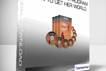 Authentic Man Program - How To Get Her World