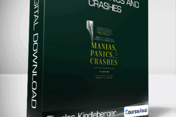 Charles Kindleberger - Manias - Panics and Crashes