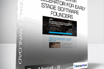 Dan Martell - 8 - Week Growth Accelerator for Early - Stage Software Founders