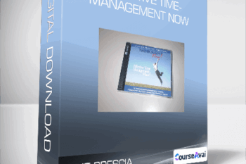 Mike Brescia - Effective Time-Management Now