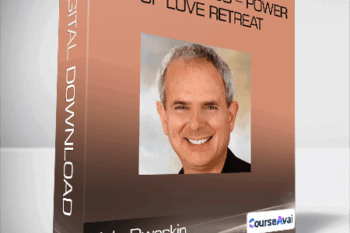 Hale Dwoskin - Sedona Method - Power of Love Retreat