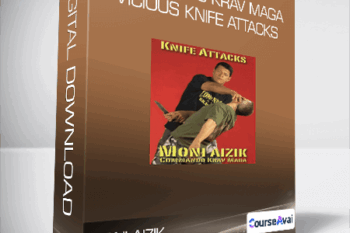 Moni Aizik - Commando Krav Maga - Vicious Knife Attacks