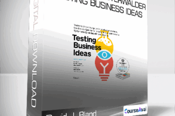 David J. Bland & Alexander Osterwalder - Testing Business Ideas