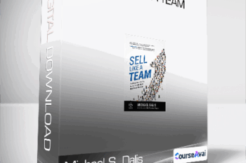 Michael S. Dalis - Sell Like a Team