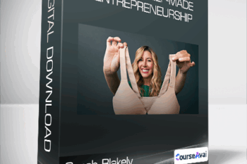 Sarah Blakely - Teaches Self-Made Entrepreneurship