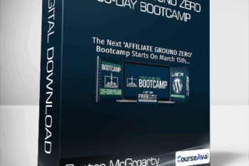 Duston McGroarty - Affiliate Ground Zero 30-Day Bootcamp