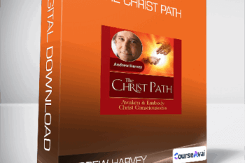 Andrew Harvey - The Christ Path