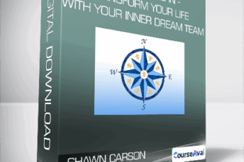 Shawn Carson & Sarah Carson - The CIA Pattern - Transform Your Life With Your Inner Dream Team