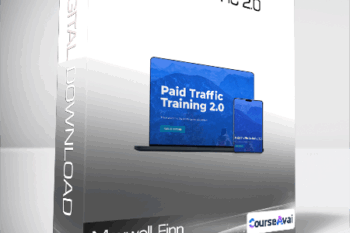 Maxwell Finn - Paid Traffic 2.0