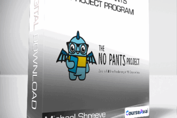 Michael Shreeve - The No Pants Project Program