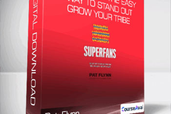 Pat Flynn - Superfans: The Easy Way to Stand Out