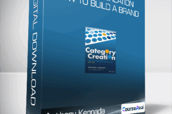Anthony Kennada - Category Creation: How to Build a Brand