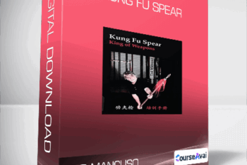 Ted Mancuso - Kung Fu Spear