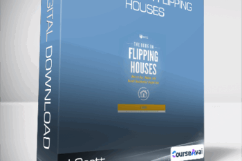 J Scott - The Book on Flipping Houses