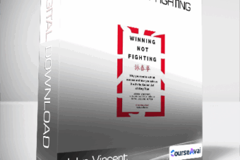 John Vincent - Winning Not Fighting
