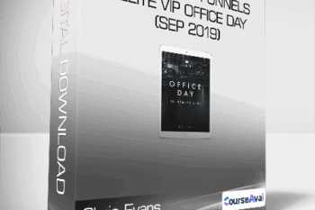 Chris Evans & Taylor Welch - Traffic And Funnels ELITE VIP Office Day (Sep 2019)