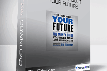 Ric Edelman - The Truth About Your Future