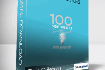 Chris Guillebeau - 100 Side Hustles