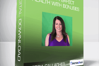 Victoria Gallagher - Attract Perfect Health with bonuses