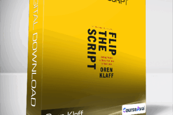 Oren Klaff - Flip the Script