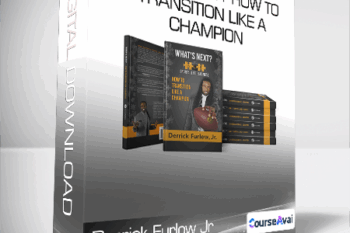 Derrick Furlow Jr - What's Next? How to Transition Like A Champion