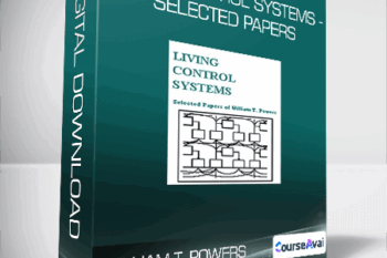 William T. Powers - Living Control Systems - Selected Papers