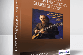 Adrian Ingram - Jazz for the Electric Blues Guitarist