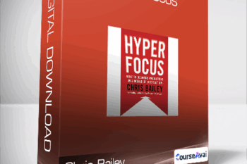 Chris Bailey - Hyperfocus