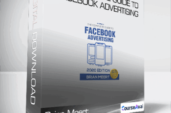 Brian Meert - The Complete Guide to Facebook Advertising