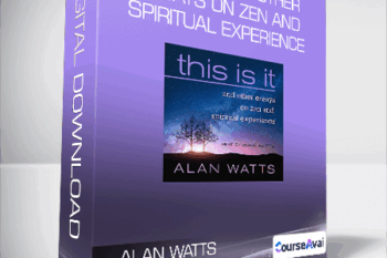 Alan Watts and Sean Runnette - This Is It And Other Essays on Zen and Spiritual Experience