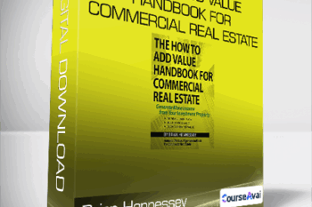 Brian Hennessey - How to Add Value Handbook for Commercial Real Estate