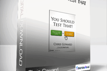 Chris Goward - You Should Test That