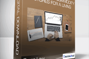 Bruce Levy - How To Trade Commodity Futures for a Living