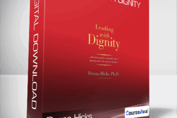 Donna Hicks - Leading with Dignity
