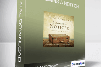 Andy Andrews - Becoming A Noticer