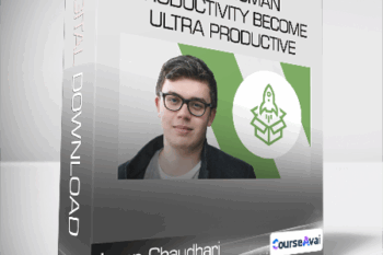 Leon Chaudhari - Super Human Productivity Become Ultra Productive