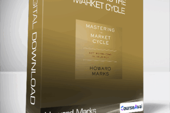 Howard Marks - Mastering the Market Cycle