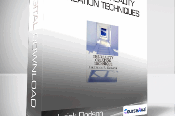 rederick Dodson - Advanced Reality Creation Techniques