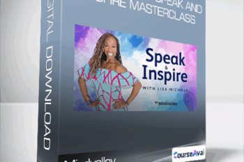 Mindvalley - Lisa Nichols - Speak and Inspire Masterclass