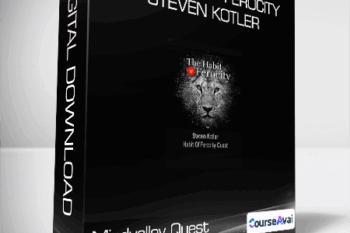Mindvalley Quest - The Habit of Ferocity - Steven Kotler