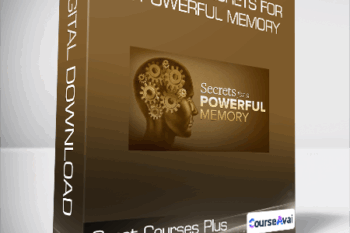 Great Courses Plus - Scientific Secrets For A Powerful Memory