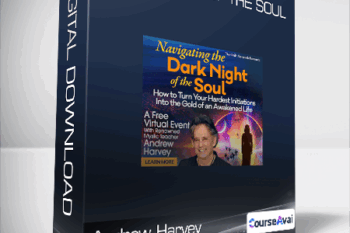 Andrew Harvey - Dark Night of the Soul
