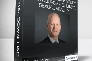 Michael Winn - Healing Tao Home Study Audio Course - Cultivate Sexual Vitality