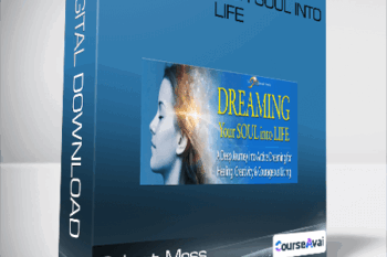 Robert Moss - Dreaming Your Soul into Life